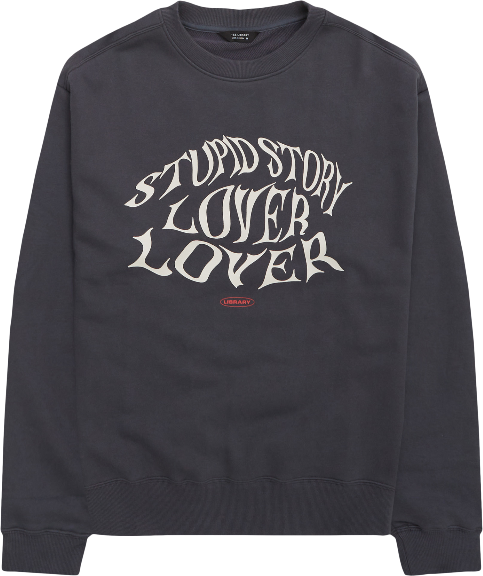 Tee Library Stupid Story Lover Sweatshirt